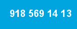 918 569 14 13